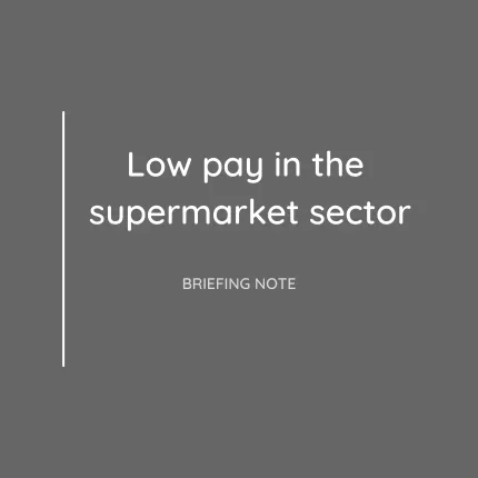 Low pay in the Supermarket Sector briefing image
